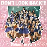 DON’T LOOK BACK!!!