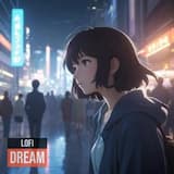 Lofi Dream