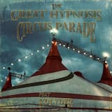 The Great Hypnosis Circus Parade