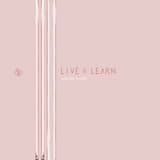 Live & Learn