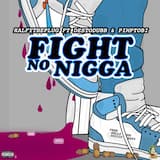 Fight No Nigga