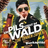 Ein Pils steht im Wald (die Tannen zapfen)