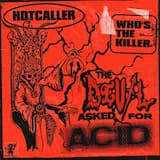 The Devil Asked For Acid