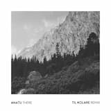 There (Til Kolare Remix)