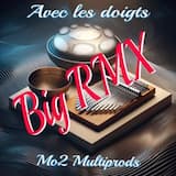 Avec les doigts Big MiX