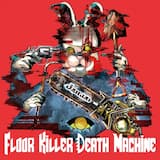 Floor Killer Death Machine