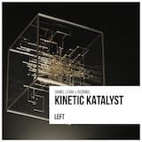 Kinetic Katalyst