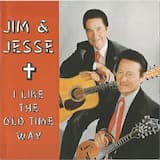 I Like the Old Time Way