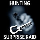 Hunting - Surprise Raid