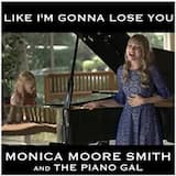 Like I’m Gonna Lose You