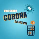 Corona Ba‐Bye Na!