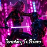 Something To Believe - MUSICHOUSE77