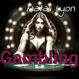 Natali Lyon - Gambling