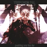 Pushing You Too Far (edit)