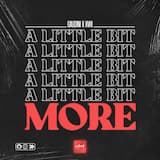 A Little Bit More
