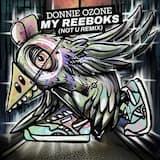 My Reeboks (Not U Remix)