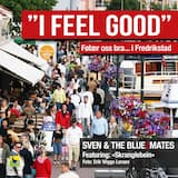 I Feel Good (Følær oss bra.... i Fredrikstad)