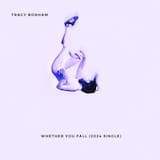 Whether You Fall (2024 Single)