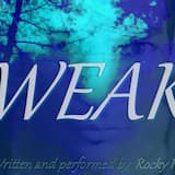 &quot;WEAK&quot; - Sung, Written, and Performed by Rocky Polan