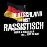 Deutschland du bist rassistisch