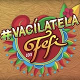 #Vacílatela con Fefi