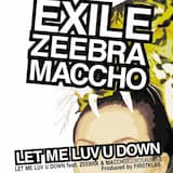 LET ME LUV U DOWN