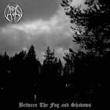 Between the Fog and Shadows