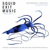 Squid Exit Music (7″ radio edit)