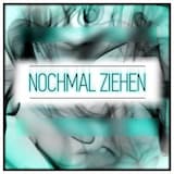 Nochmal Ziehen
