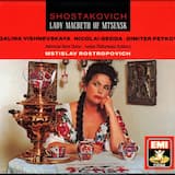 Lady Macbeth of Mtsensk, op. 29: Act I, Scene I. “Akh, nye spitsa ból’she, popróbuyu”