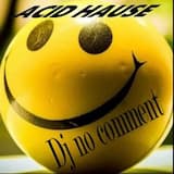 acid elctro jam Dj no comment