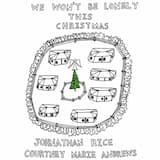 We Won’t Be Lonely This Christmas