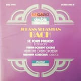 St. John Passion: 10. Recitative: Die Schar aber und der Oderhauptmann & 11. Aria: Von den Stricken meiner Sünden