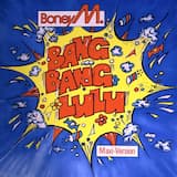 Bang Bang Lulu (Maxi-Version)