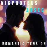 romantic tension  30 sec
