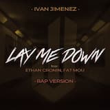 Lay Me Down (Rap Version)