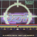 Don't Like Mondays (Original BZRK Mix)