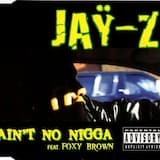 Ain’t No Nigga (original radio edit)