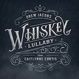Whiskey Lullaby