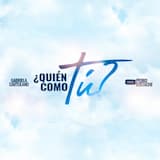 ¿Quién como Tú?