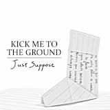 Kick Me to the Ground