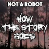 How the Story Goes