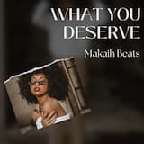 What You Deserve