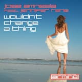 Wouldn't Change a Thing (original mix)