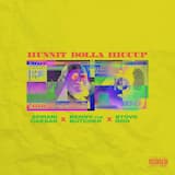 Hunnit Dolla Hiccup