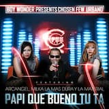 Papi qué bueno tú ta