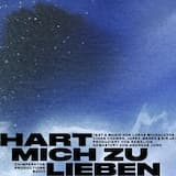 HART MICH ZU LIEBEN