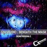 Beneath The Mask (From "Persona 5") (Cover)