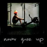Never Give Up