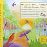 Songbird Sunrise